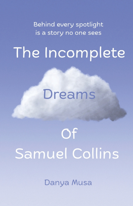 Buch The Incomplete Dreams of Samuel Collins Danya Musa
