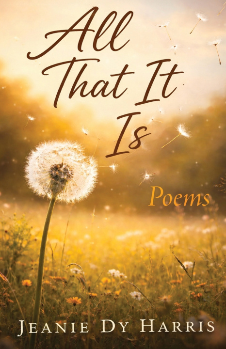 Knjiga All That It Is Jeanie Dy Harris