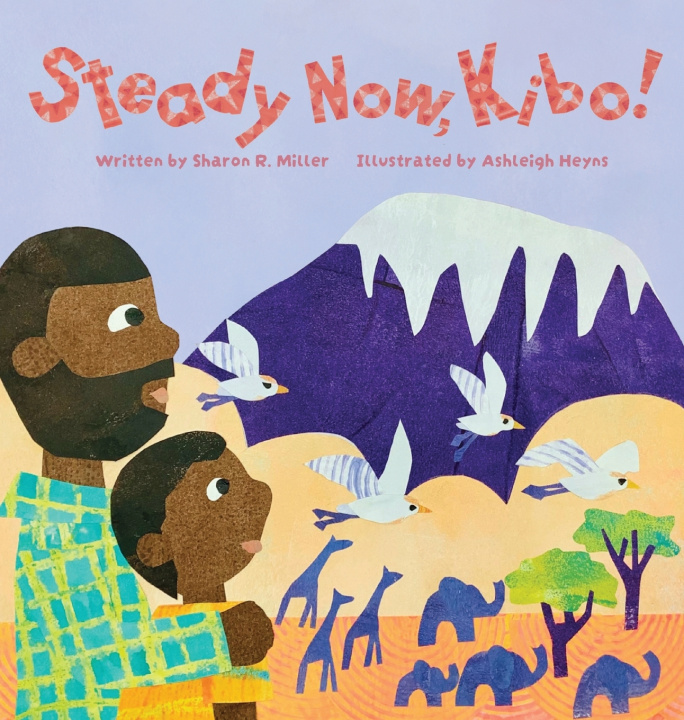 Book Steady Now, Kibo! Sharon R Miller