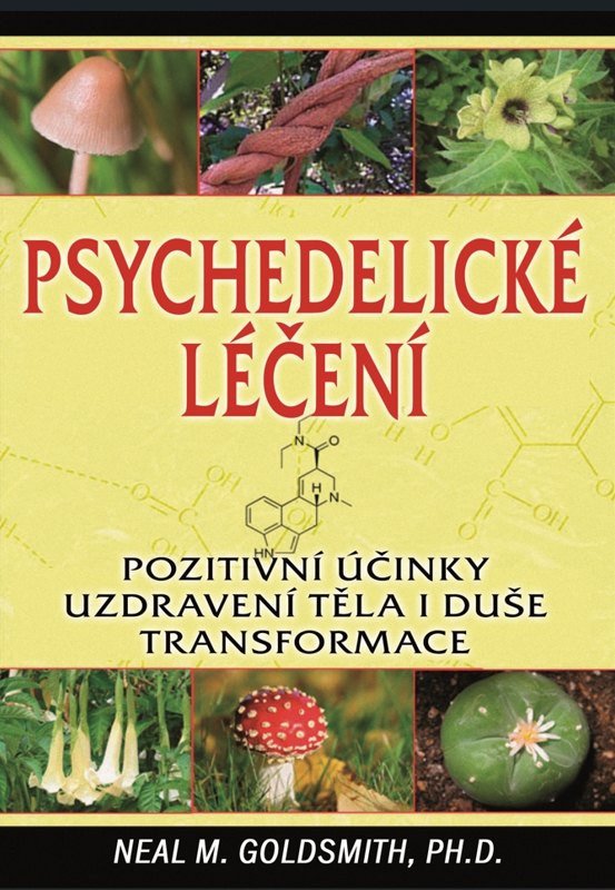 Kniha Psychedelické léčení Neal Goldsmith