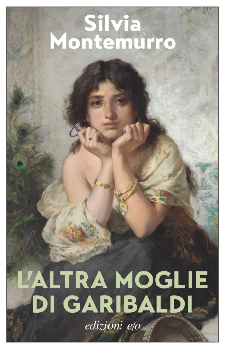Boek altra moglie di Garibaldi Silvia Montemurro