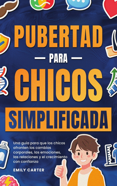 Kniha Pubertad simplificada para chicos Emily Carter