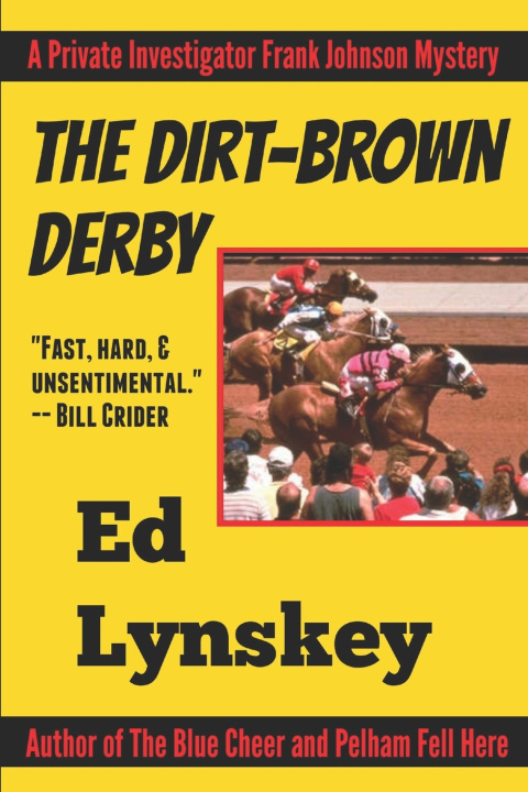 Kniha The Dirt-Brown Derby Ed Lynskey