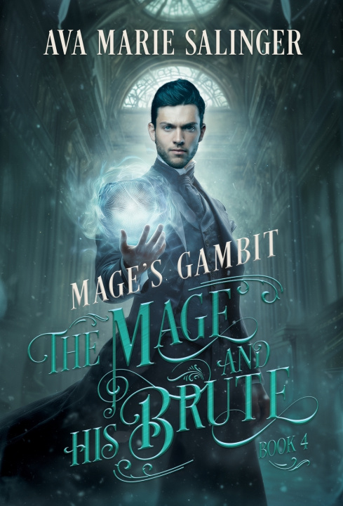 Könyv Mage's Gambit (The Mage and His Brute Book 4) Ava Marie Salinger