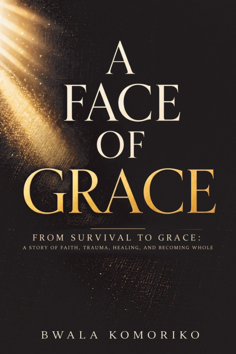 Knjiga A Face of Grace Bwala Komoriko