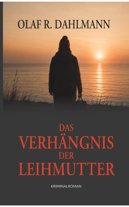 Kniha Das Verhängnis der Leihmutter Olaf R. Dahlmann