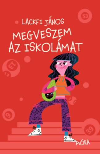 Libro Megveszem az iskolámat Lackfi János