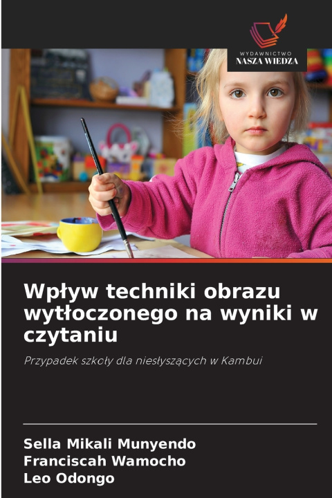 Buch Wpływ techniki obrazu wytłoczonego na wyniki w czytaniu Sella Mikali Munyendo