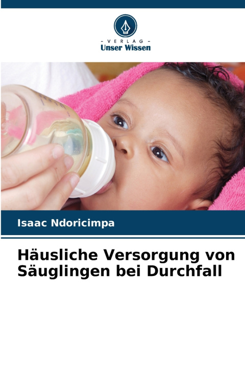Livro Häusliche Versorgung von Säuglingen bei Durchfall Isaac Ndoricimpa