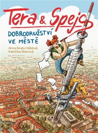 Książka Tera a Spejs - Dobrodružství ve městě Anna Beata Háblová