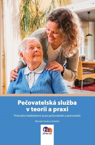 Knjiga Pečovatelská služba v teorii a praxi Marcela Hauke