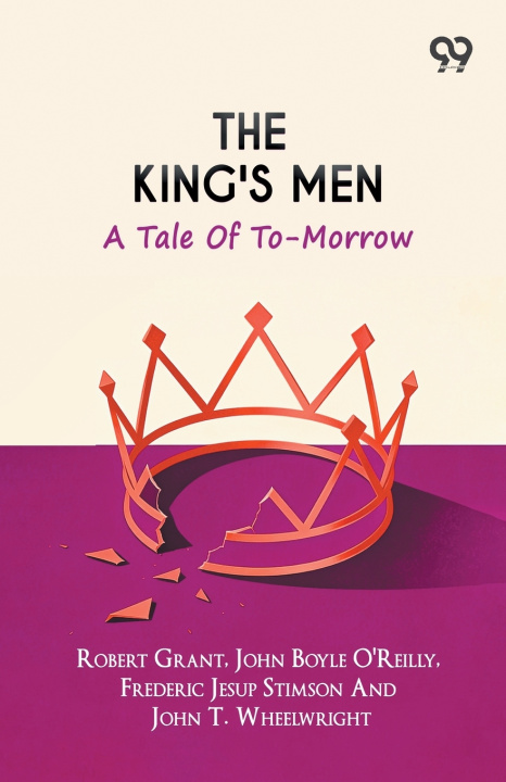 Könyv The King's Men Robert; O'Reilly John Boyle; ... Grant