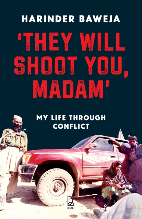 Könyv 'They Will Shoot You, Madam' Harinder Baweja