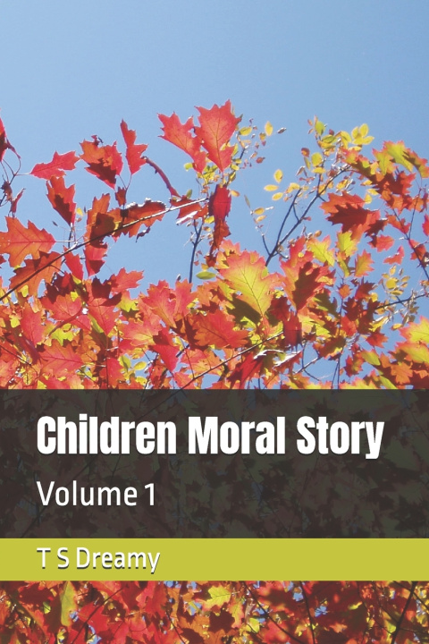 Könyv Children Moral Story T S Dreamy