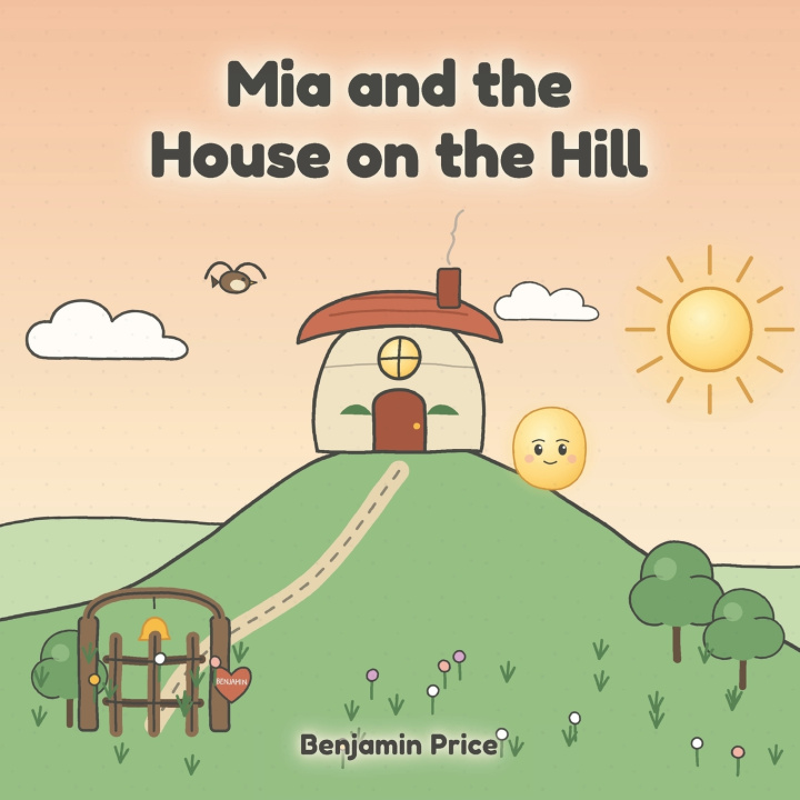 Knjiga Mia and the House on the Hill Mia Price