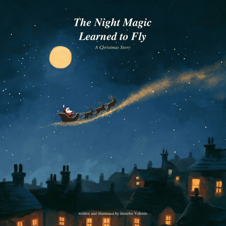 Libro The Night Magic Learned To Fly Jennifer Volosin