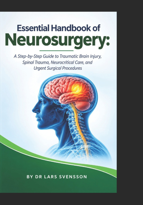 Libro Essential Handbook of Neurosurgery LARS SVENSSON