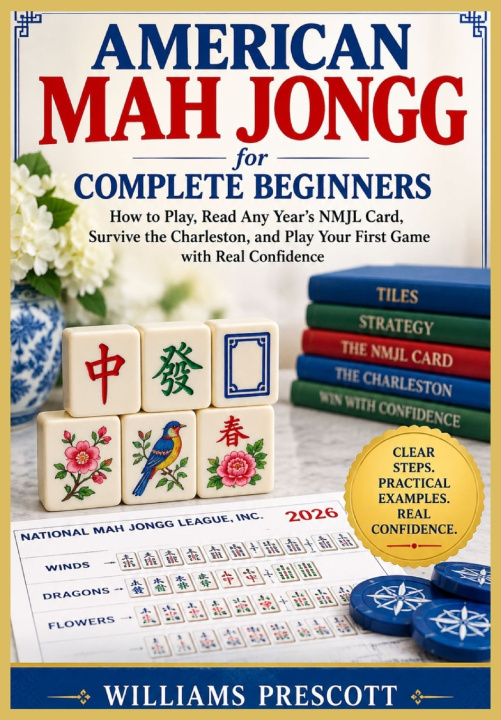 Kniha AMERICAN MAH JONGG for COMPLETE BEGINNERS Williams Prescott