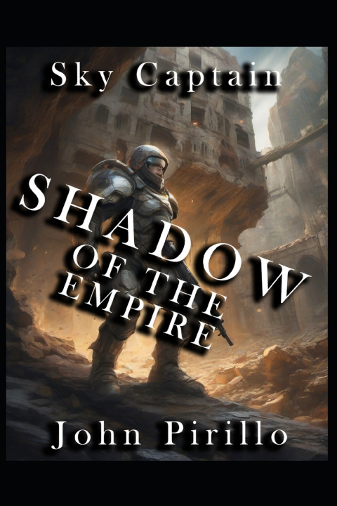 Libro Sky Captainj, Shadow of the Empire John Pirillo