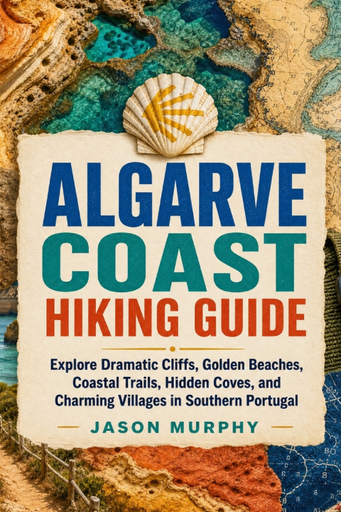 Kniha Algarve Coast Hiking Guide Jason Murphy
