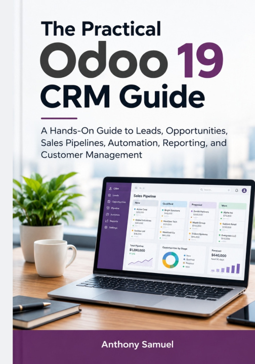 Book The Practical Odoo 19 CRM Guide Anthony Samuel