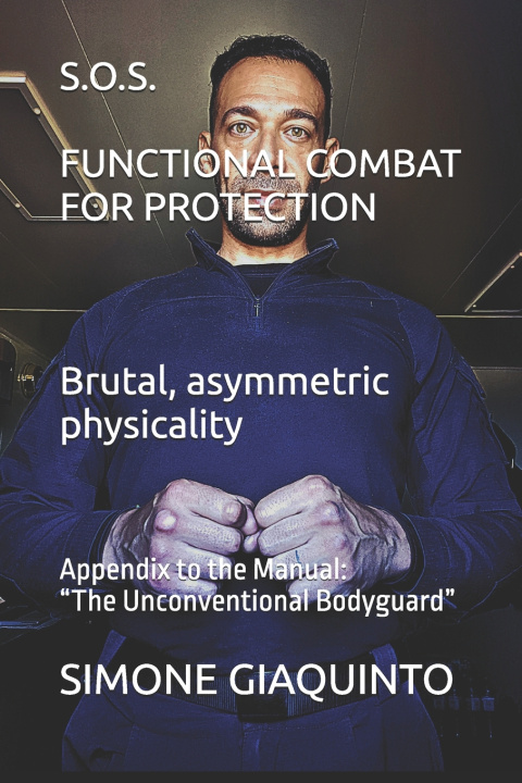 Książka S.O.S. FUNCTIONAL COMBAT FOR PROTECTION Brutal, asymmetric physicality SIMONE GIAQUINTO