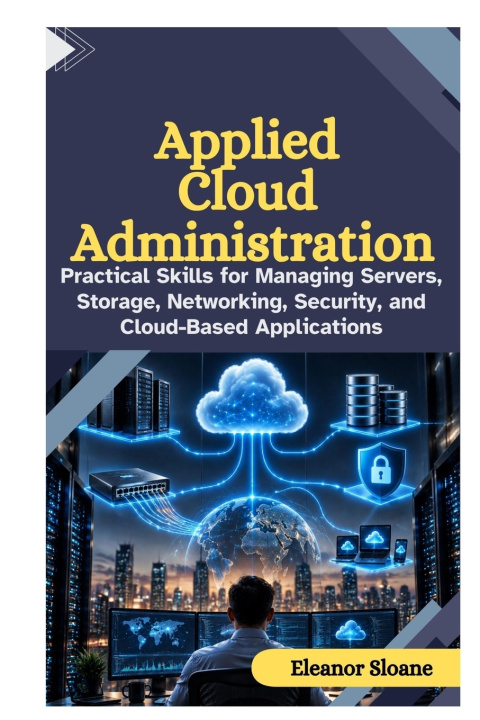 Kniha Applied Cloud Administration Eleanor Sloane