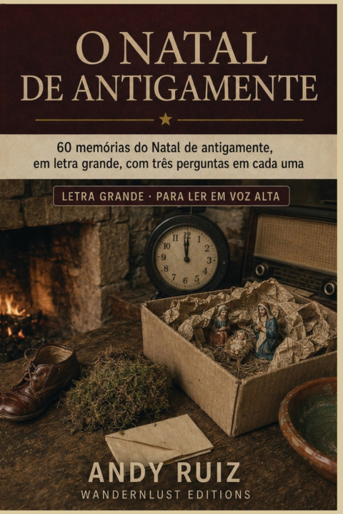 Buch O Natal de Antigamente - Memórias do Natal português em LETRA GRANDE Andy Ruiz