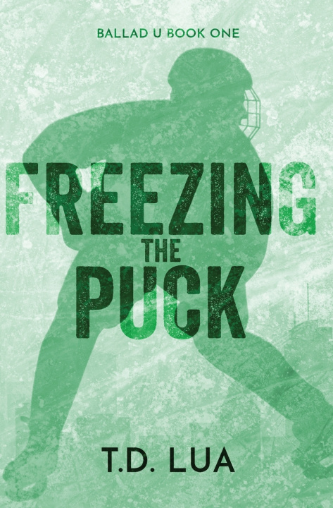 Kniha Freezing the Puck T.D. Lua
