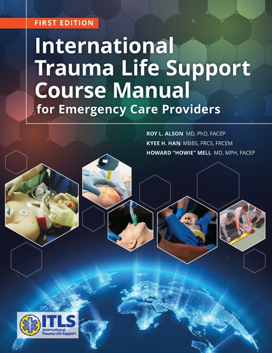 Kniha International Trauma Life Support Course Manual for Emergency Care Providers Roy L Alson