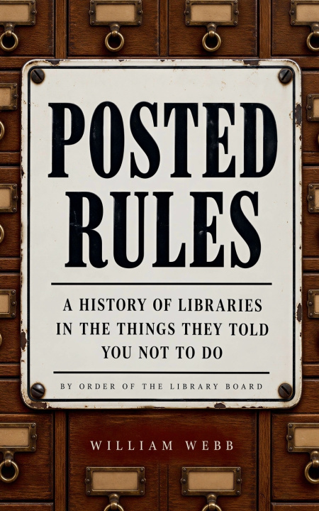 Kniha Posted Rules William Webb