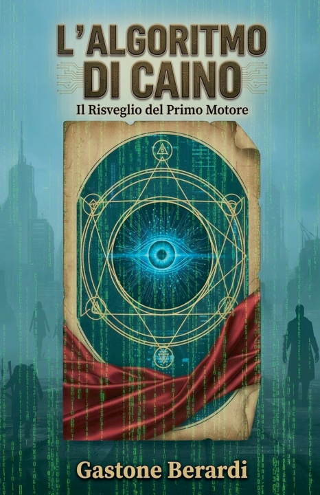 Libro L'Algoritmo di Caino Giuliano Giamberardino
