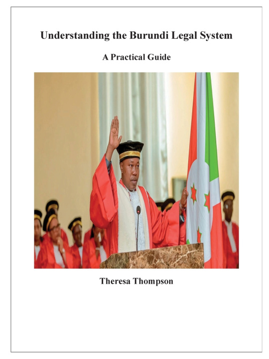 Libro Understanding the Burundi Legal System - A Practical Guide Theresa Thompson