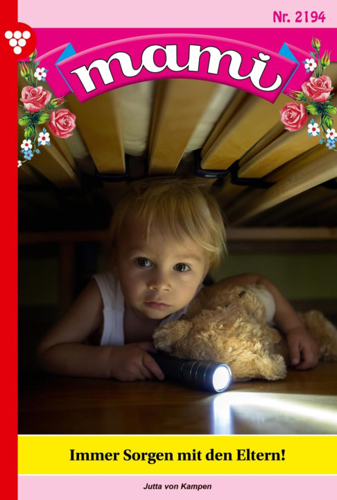 ebook Immer Sorgen mit den Eltern! Jutta von Kampen