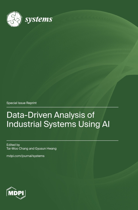 Libro Data-Driven Analysis of Industrial Systems Using AI Tai-Woo Chang