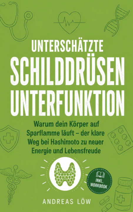 Książka Unterschätzte Schilddrüsenunterfunktion verstehen 