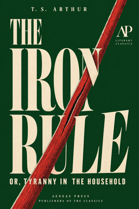E-kniha Iron Rule T. S. Arthur