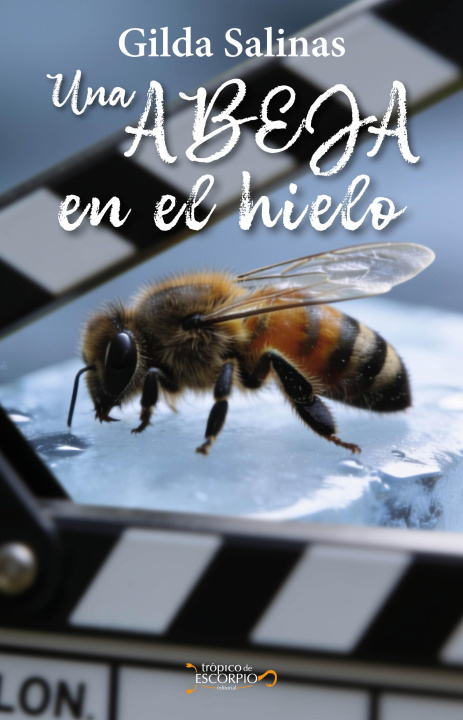 E-book Una abeja en el hielo Gilda Salinas
