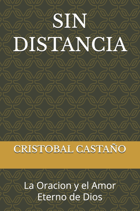Livro SIN DISTANCIA CRISTOBAL ENRIQUE CASTAÑO ACOSTA