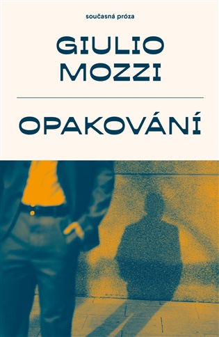 Livro Opakování Giulio Mozzi