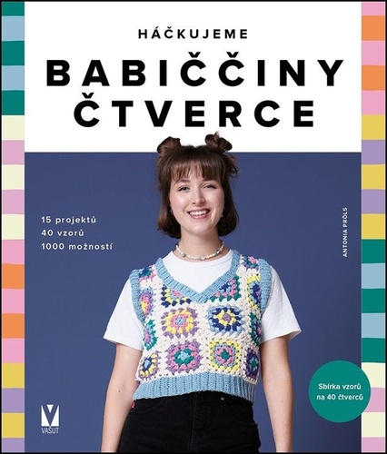 Libro Háčkujeme babiččiny čtverce Antonia Pröls