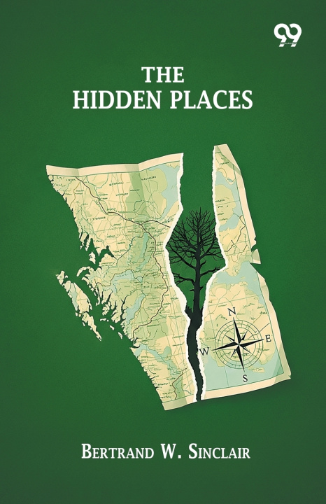 Kniha The Hidden Places Bertrand W. Sinclair