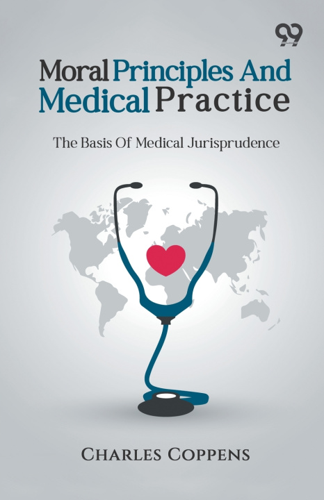 Boek Moral Principles And Medical Practice Charles Coppens