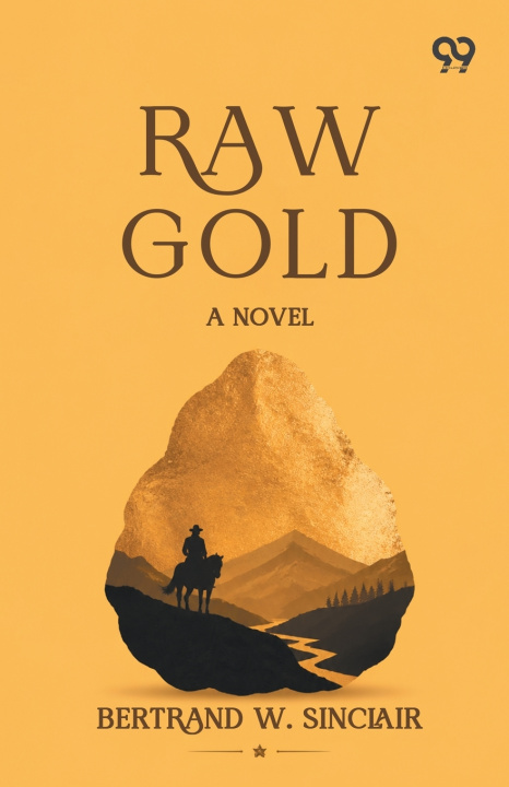 Książka Raw Gold Bertrand W. Sinclair