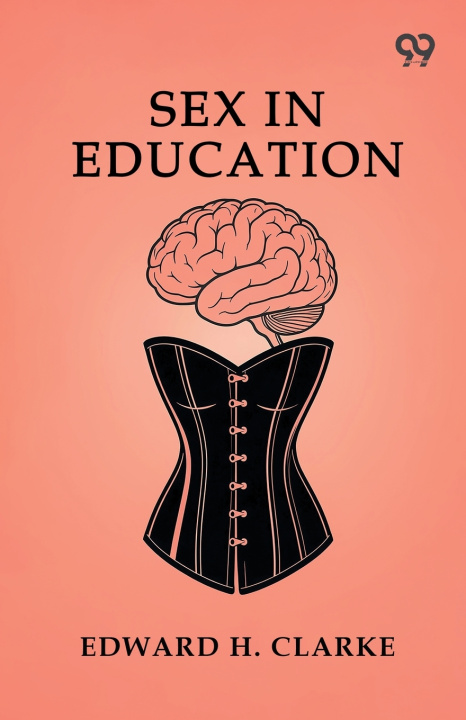 Knjiga Sex In Education Edward H. Clarke