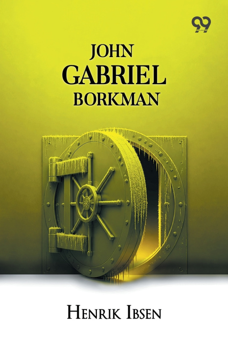 Kniha John Gabriel Borkman Henrik Ibsen