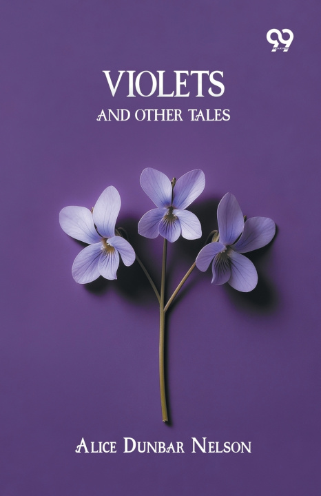 Książka Violets And Other Tales Alice Dunbar Nelson