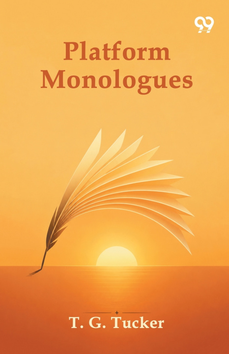 Książka Platform Monologues T. G. Tucker