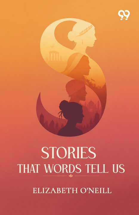 Knjiga Stories That Words Tell Us Elizabeth O'Neill