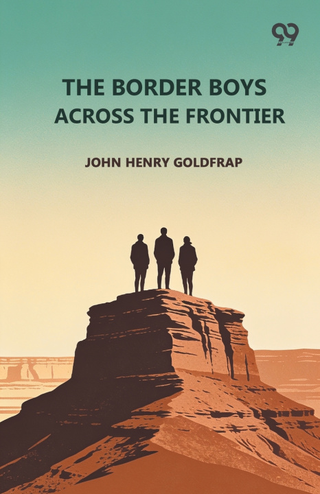Knjiga The Border Boys Across The Frontier John Henry Goldfrap